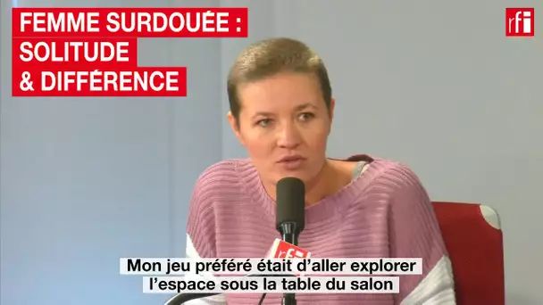 Femme surdouée : solitude et différence