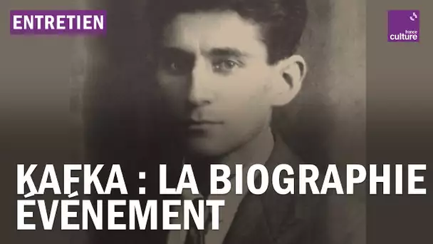 Franz Kafka : la biographie événement