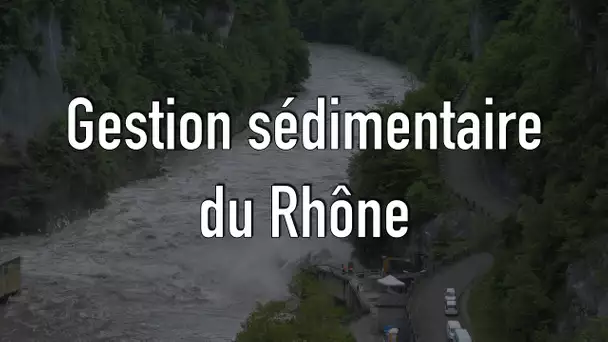 La gestion des sédiments du Rhône, spectaculaire et délicate