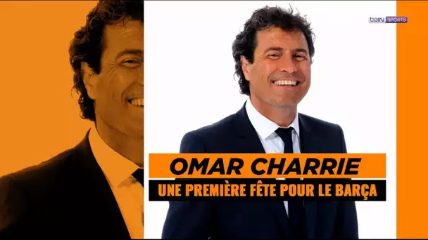 Omar Charrie : Omar Da Fonseca juge la saison du FC Barcelone !