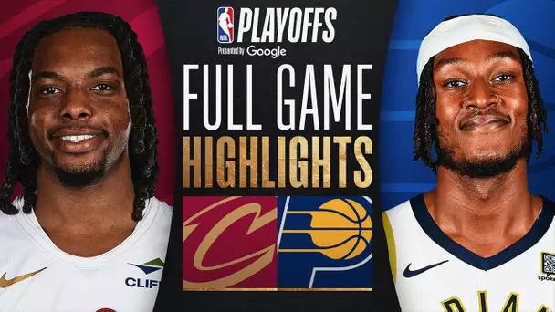 #1 CAVALIERS at #4 PACERS | FULL GAME 4 HIGHLIGHTS | May 11, 2025