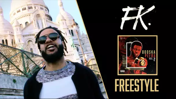 FK - Freestyle Booska Parlons peu