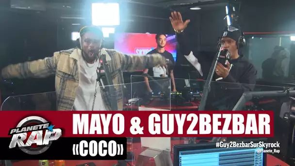 [EXCLU] Mayo feat. Guy2Bezbar "Coco" #PlanèteRap