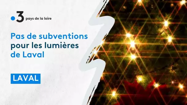 Polémique : La région supprime la subvention pour Les lumières de Laval