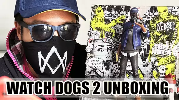 Watch Dogs 2 : notre UNBOXING de l&#039;édition méga collector !