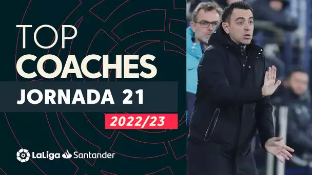 LaLiga Coaches Jornada 21: Rubi, Xavi & Sergio González