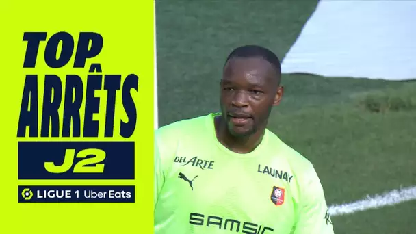 Top arrêts 2ème journée - Ligue 1 Uber Eats / 2022-2023