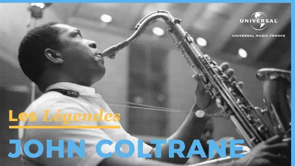 Les Légendes Universal Music France - John Coltrane