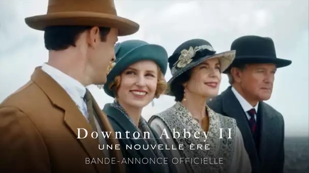 Downton Abbey II : Une Nouvelle Ère - Bande annonce 2 VF [Au cinéma le 27 avril]