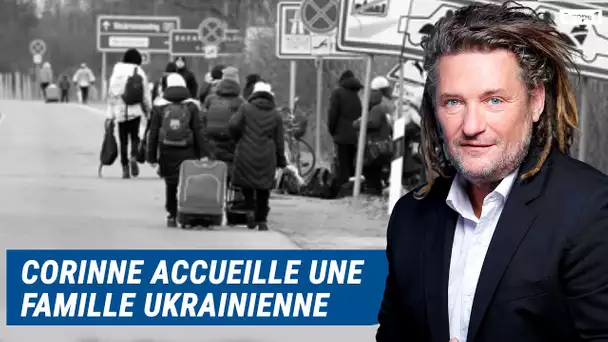 Olivier Delacroix (Libre antenne) - Corinne accueille une famille ukrainienne fuyant la guerre