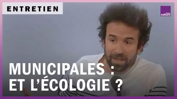 Cyril Dion : municipales, priorité à l’écologie ?