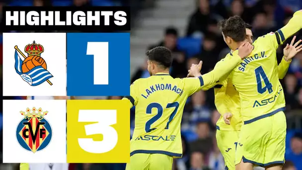 REAL SOCIEDAD 1 - 3 VILLARREAL CF | RESUMEN LALIGA EA SPORTS