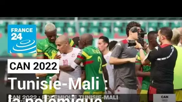 CAN 2022 : la compétition ternie par la polémique Tunisie-Mali • FRANCE 24
