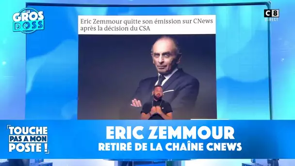 Eric Zemmour retiré de la chaîne CNews