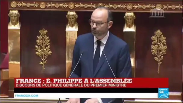 REPLAY - Discours du Premier ministre, Édouard Philippe à l'Assemblée Nationale