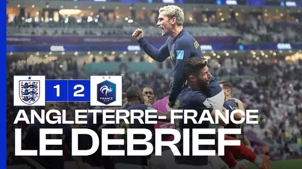 Angleterre - France (1-2) : le DÉBRIEF du match HÉROÏQUE des BLEUS