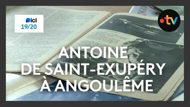 Angoulême et son ancien aérodrome, sources d'inspiration pour Antoine de Saint-Exupéry