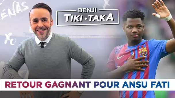 Benji Tiki-Taka : Ansu Fati, retour réussi !