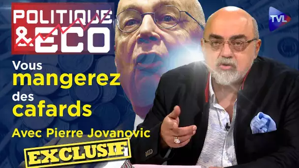 Mondialisation : un monde à deux vitesses - Politique & Éco n°380 avec Pierre Jovanovic - TVL