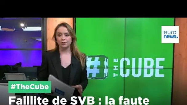 The Cube : faillite de la banque SVB, la faute aux Républicains ?