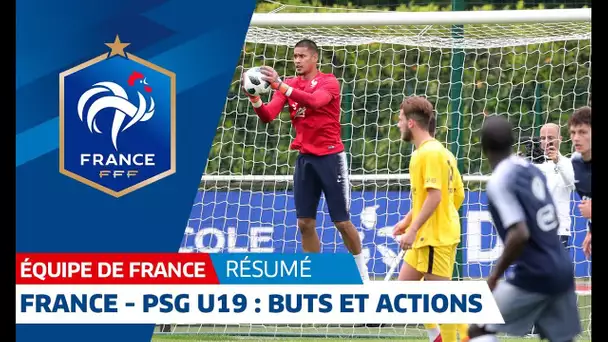 Equipe de France : France - PSG U19 : le résumé (5-0) I FFF 2018