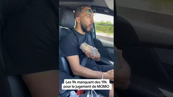 Les 9k manquant des 19k pour le jugement de MOMO