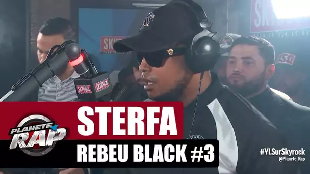 Sterfa "Rebeu Black #3" #PlanèteRap