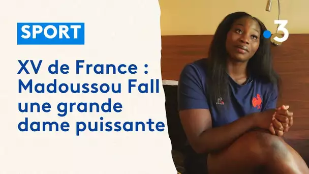 XV de France : Portrait de Madoussou Fall