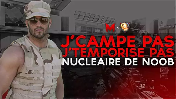 J'campe pas, j'temporise! Nucléaire de NOOB?