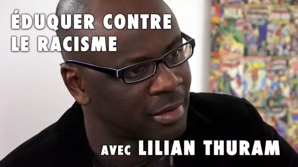 Eduquer contre le racisme - Rencontre avec Lilian Thuram - L'Esprit Sorcier