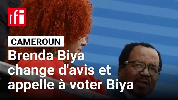 Cameroun : Brenda Biya rétropédale et appelle à voter pour son père Paul Biya • RFI