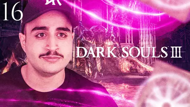 BIBI FINIT ENFIN DARK SOULS III #16