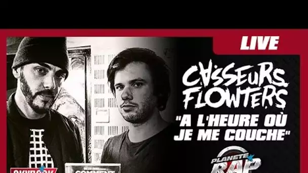 Casseurs Flowters "A l'heure où je me couche" #PlanèteRap