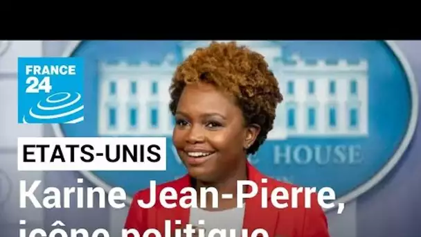 Etats-Unis : Karine Jean-Pierre, nouvelle porte-parole de la Maison Blanche • FRANCE 24