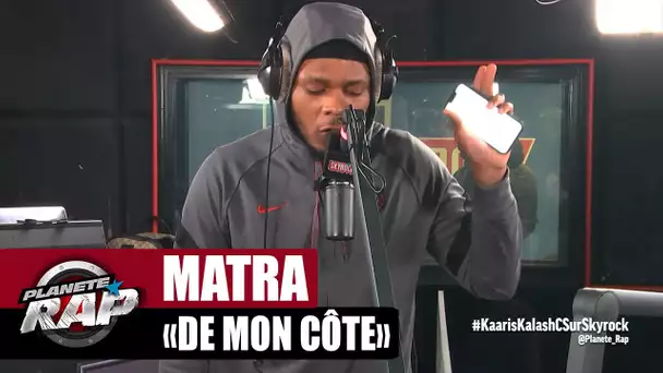 [EXCLU] Matra "De mon côté" #PlanèteRap