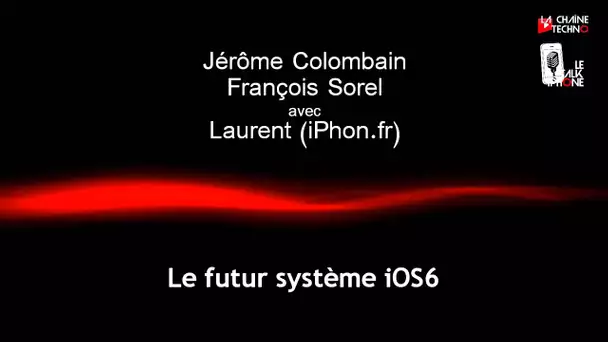 TIP 45 : quoi de neuf dans iOS6 ?