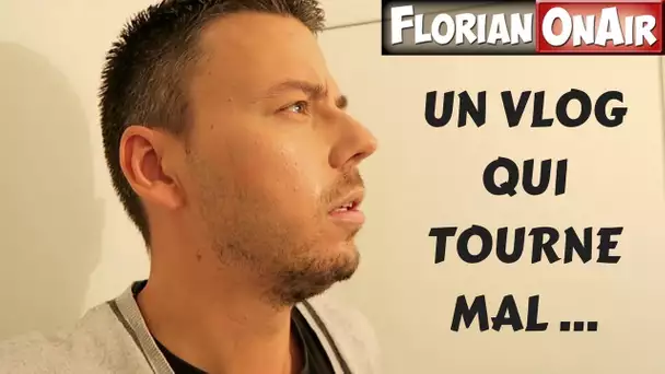 UN VLOG QUI TOURNE MAL !!