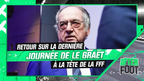 De sa démission à sa défense dans la presse, la dernière journée de Le Graët à la tête de la FFF