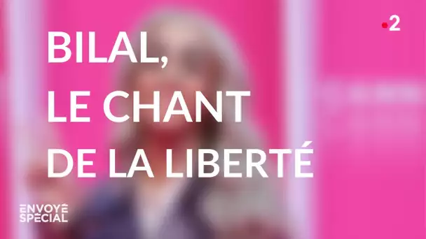 Envoyé spécial. Bilal, le chant de la liberté - Jeudi 23 janvier 2020 (France 2)