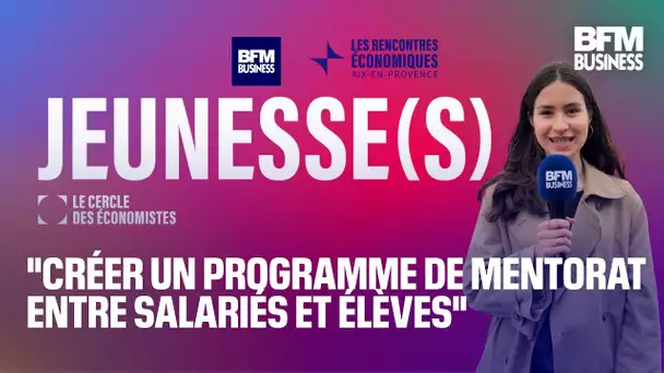 "Créer un programme de mentorat entre salariés et élèves"