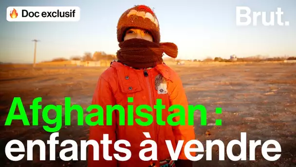 Afghanistan, vendre ses enfants pour survivre