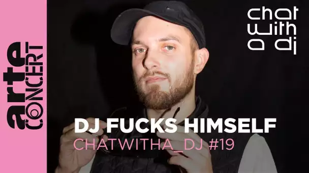 DJ Fucks Himself bei Chat with a DJ - ARTE Concert