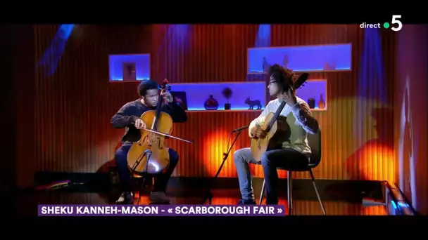 Le live: Sheku Kanneh-Mason « Scarborough Fair » - C à Vous - 13/01/2020