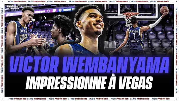 VICTOR WEMBANYAMA IMPRESSIONNE À VEGAS ! Libre Antenne NBA