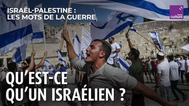 Les Israéliens, construire une identité | Israël-Palestine, les mots de la guerre