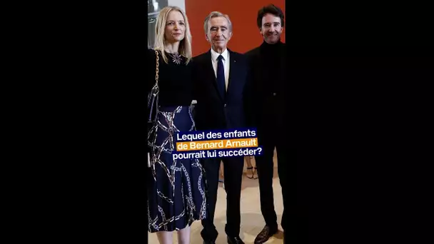 Delphine, Antoine, Alexandre… qui pour succéder à Bernard Arnault?