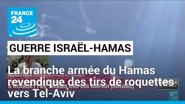 Guerre Israël-Hamas : la branche armée du Hamas revendique des tirs de roquettes vers Tel-Aviv