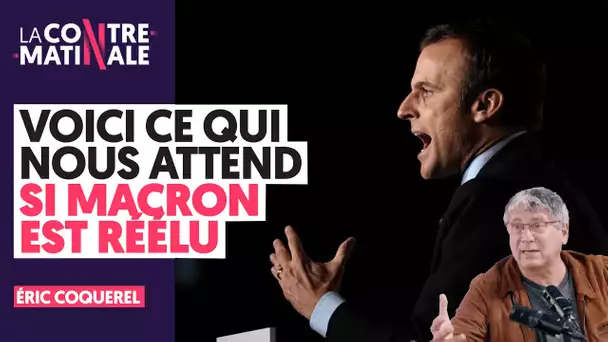 VOICI CE QUI NOUS ATTEND SI MACRON EST RÉÉLU