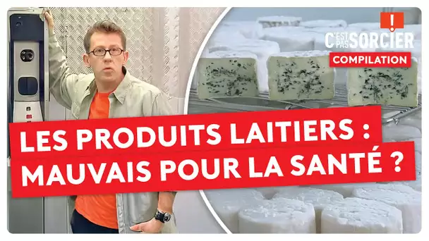 Les produits laitiers sont mauvais pour la santé ? - C'est pas sorcier