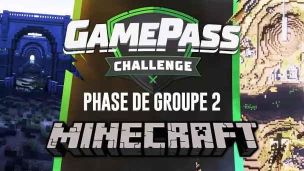 Game Pass Challenge 2021 #8 : Phase de groupes 2 - Minecraft